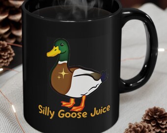 Silly Goose Juice Mug, Funny Duck Meme, Novelty Coffee Cup