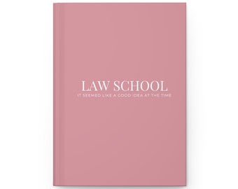 Law School seemed like a good idea journal in pink