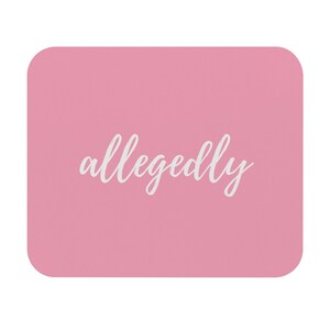 Lawyer mousepad | ALLEGEDLY | gift for lawyer | gift for law student