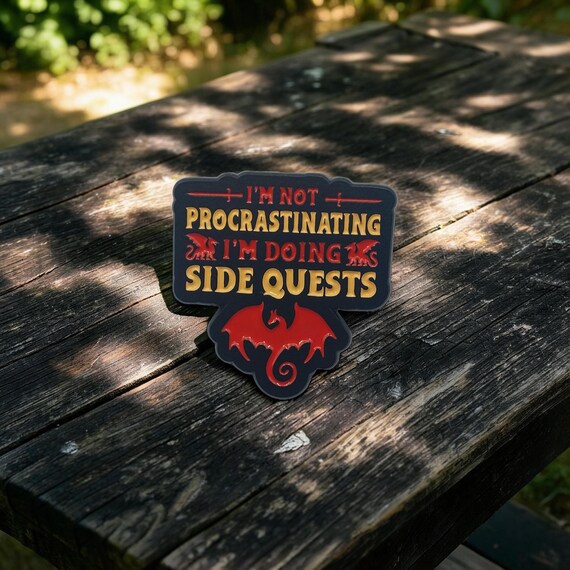 Hard Enamel Pin – I’m Not Procrastinating I’m Doing Side Quests – RPG Nerd Pin – Fantasy Gaming Gift - Gamer Pin - Real Life quests