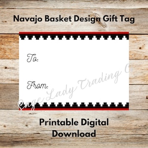 Gift Tag INSTANT DOWNLOAD PRINTABLE Navajo Basket Design Border; Birthday; Christmas; Anniversary; Wedding; Party Favors; Gifts