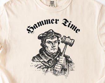 Maglietta Hammer Time Martin Luther, regalo della Riforma protestante