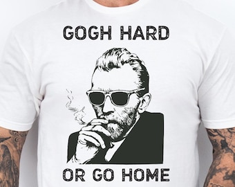 Maglietta Gogh Hard Van Gogh Meme, regalo divertente per gli amanti dell'arte