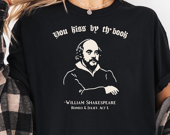 T-shirt citation de William Shakespeare, cadeau pour amoureux des livres