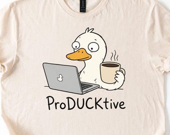 ProDUCKtive Funny Work Shirt | Caffeinated Duck Coffee Tee | WFH Office Humor Gift | Sarcastic Laptop T-Shirt | Coworker Funny Apparel