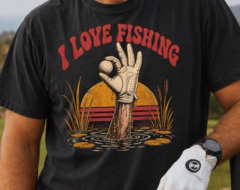 Funny Golf Shirt | I Love Fishing Water Hazard Tee | Bad Golfer Gag Gift | Retro Golfer Apparel | 19th Hole Humor