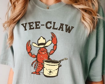 Yee Claw Yee Haw Crab shirt, comfort kleuren T-shirt, cowboy langoesten meme shirt, sarcastische T-shirt, grappig uniseks shirt, wilde westen tshirt cadeau