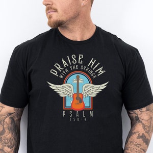 Praise Him With The Stings, Christian Shirts, Psalm 150:4 Tee, Bible Verse Tshirt, Christian Music Gift, Faith Rock, Jesus T Shirt