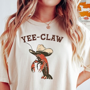 Yee Claw Yee Haw Crab Shirt, Comfort Colors Tee, Cowboy Crawfish Meme Shirt, Sarcastic T Shirt, Funny Unisex Shirt, Wild West Tshirt Gift