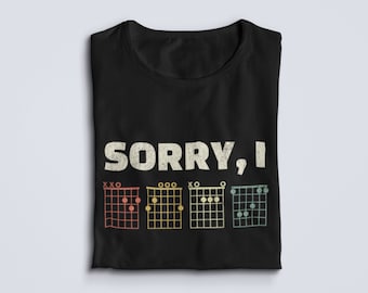 Lo siento, camisa I DGAF, camiseta de acordes de guitarra, regalo de músico divertido, regalos de guitarrista, camisa sarcástica, camiseta con eslogan de broma