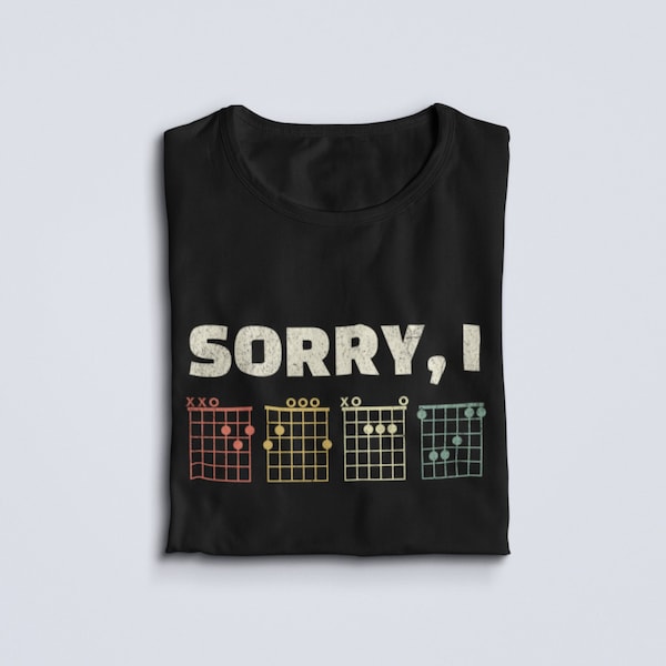 Sorry, I DGAF Shirt, Guitar Chords Tshirt, Funny Musician Gift, Guitar Player Gifts, Sarcastic shirt, Joke Slogan T-Shirt