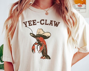 T-shirt Yee Claw Yee Haw Crawfish, grappige cowboymeme, comfortabele kleuren