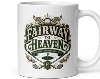 Fairway To Heaven Funny Golf Mug, Funny Retirement Gift for Golfer, Golf Cart Mug, Golf Lover Gift