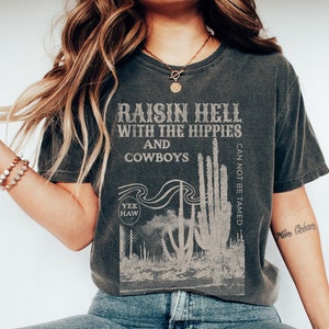 Comfort Colors Western Raisin Hell With The Hippies Shirt Graphic Oversized Tee Boho Western Shirt Cowgirl Shirt Vintage Country Concert Tee