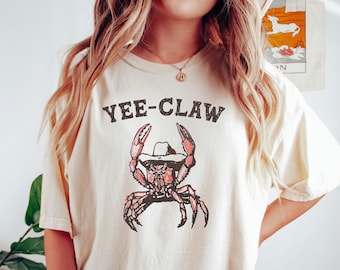Yee Claw Yee Haw Crab Shirt, Comfort Colors Tee, Cowboy Crab Meme Shirt, Sarkastyczna koszulka, Zabawna koszulka unisex, Dziki Zachód Tshirt Gift
