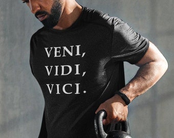 Veni, Vidi, Vici - I Came, I Saw, I Conquered, Julius Caesar Quote Shirt, Italiaanse geschenken, T-shirt workout, T-shirt gym, motiverende workout-T-shirt