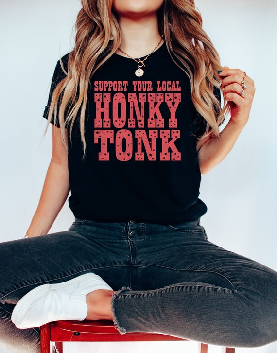 Honky Tonk T-Shirt: Country Music, Western Graphic Tee