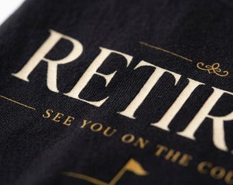 Retired Golf Shirt, See You On The Course Tee, Funny Retirement Gift for Golfer, Golf Cart Shirt, Golf Lover Retirement Gift