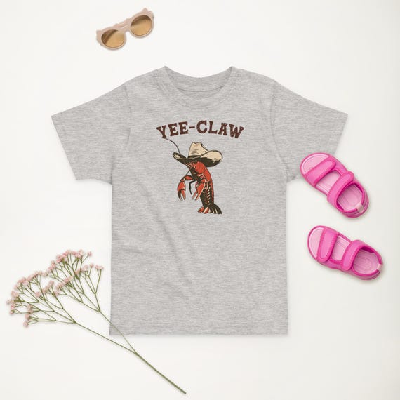 Yee Claw Yee Haw Crab Shirt, Toddler Tee, Cowboy Crawfish Meme
