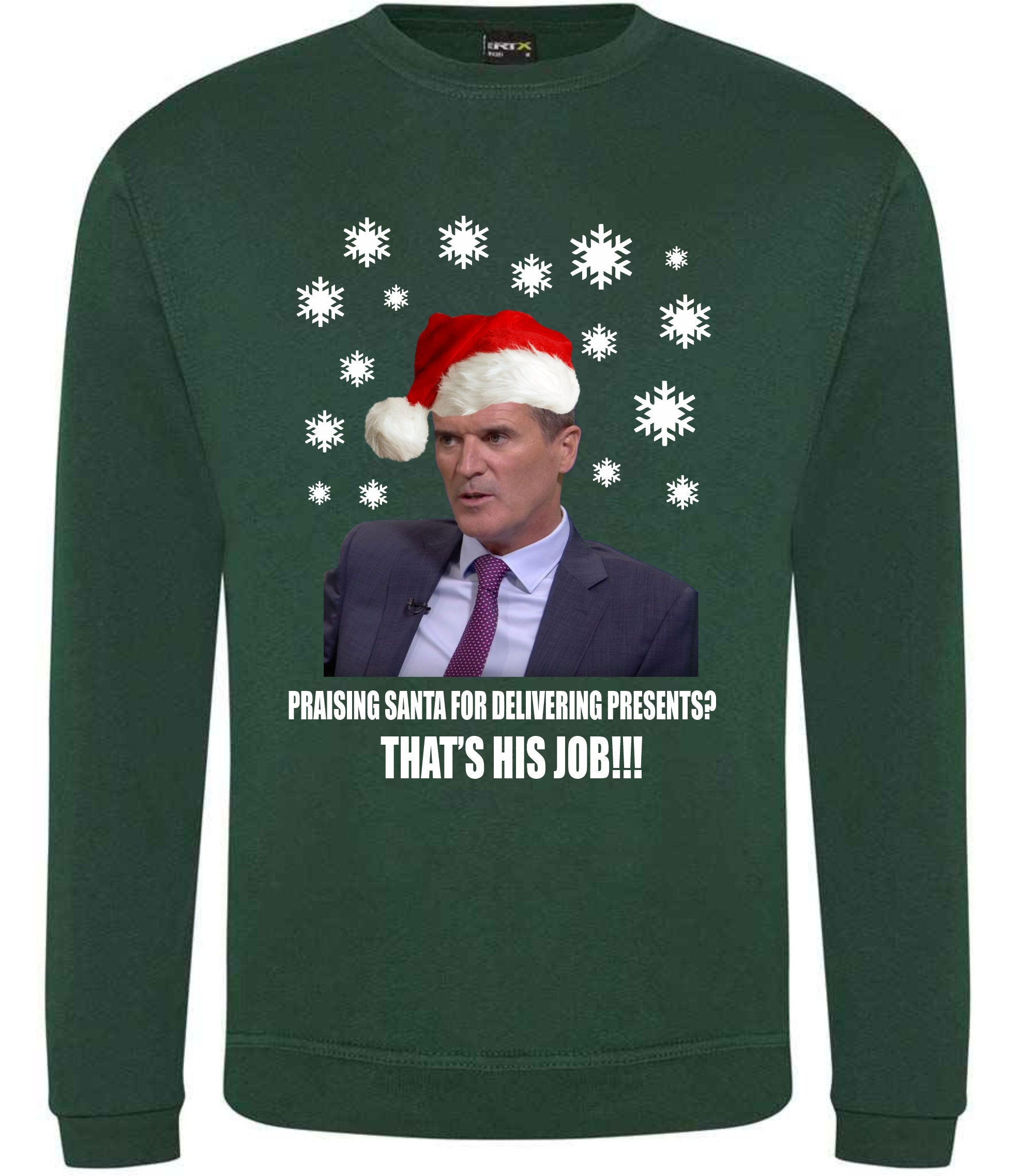 Praising Santa For Delivering Presents, That's His Job, Roy Keane Funny Christmas sweater