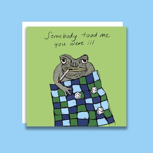 Tu étais malade, quelqu'un me crapaud
