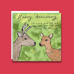 My Deer You Have Been The Best Part Anniversary Card