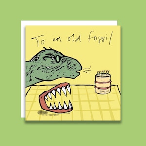 To an Old Fossil Birthday Card