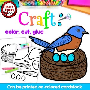 May include: A printable craft activity for kids featuring a bluebird sitting on a nest with three eggs. The craft includes a color, cut, and glue activity. The text "Craft: color, cut, glue" is at the top of the image. The text "Can be printed on colored cardstock" is at the bottom of the image.