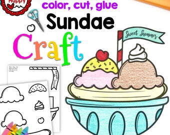 May include: A printable craft activity for kids featuring a colorful sundae with a banana, whipped cream, cherries, and sprinkles. The craft includes the text "color, cut, glue Sundae Craft" and "Sweet Summer".