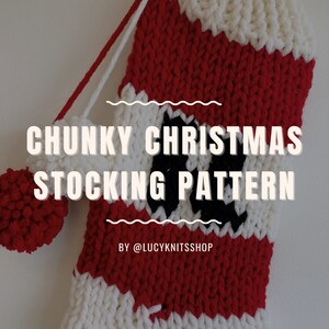 Knitting Pattern * Chunky Christmas Stocking * Digital Download