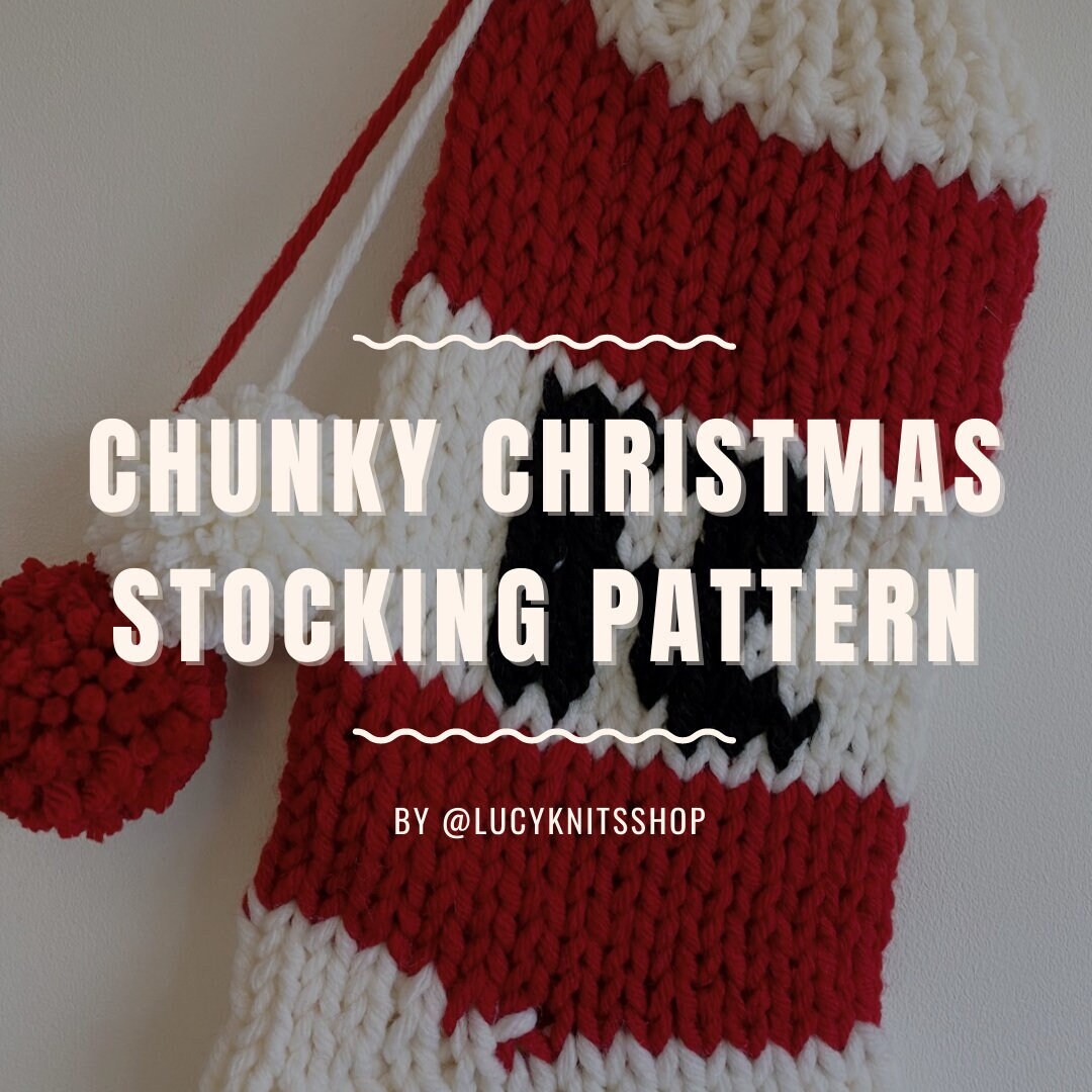 Knitting Pattern * Chunky Christmas Stocking * Digital Download - Etsy