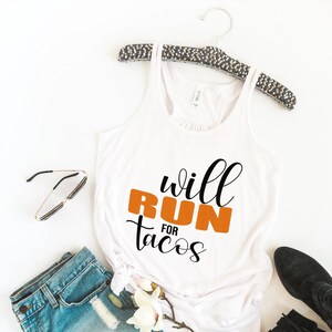 Will Run For Tacos Shirt, Lustiges Workout Shirt, Gym Shirt, Trendy Workout Shirt, Geschenk, Mama Shirt, Shirts für Frauen, Workout Tank, Gym Shirt,