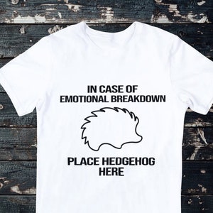 Hedgehog Shirt, Hedgehog Lover, Hedgehog Gifts, Hedgehog Gift, Hedgehog Tshirt, Hedgehog T-Shirt, Animal Shirt, Funny Hedgehog Shirt