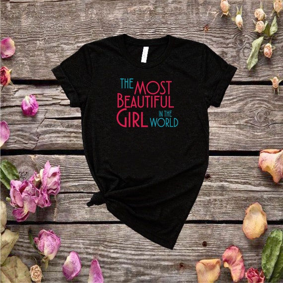 Most Beautiful Girl in the World Shirt, Women's Shirt, Feminist Shirt,  Equality Shirt,girls Shirtshirt, Feminism T-shirt, Women's Shirt - Etsy  Canada