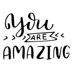 You Are Amazing Svg Zegt Inspiratie Svg Quotes Vergeet niet dat SVG Amazing SVG awesome SVG Happy svg shirt ontwerp hand letters svg png