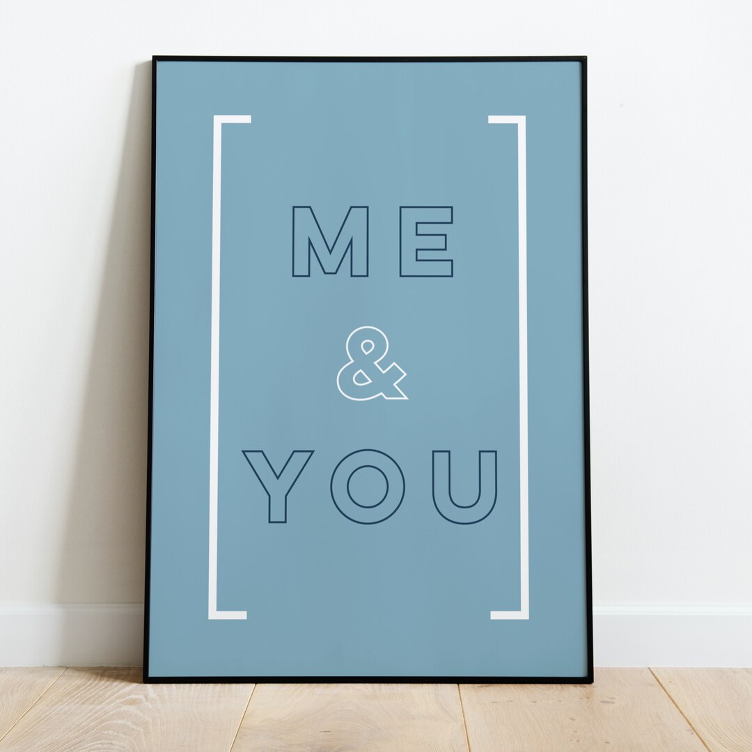 Me & You Print / Cool Prints / Wall Art / Gallery Wall / Love Prints