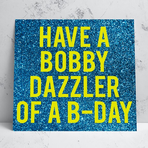 Bobby Dazzler Birthday Card | Cool Cards | Greetings Cards | Celebration | Bright Cards | Birthdays | Bold | Fun | Quirky