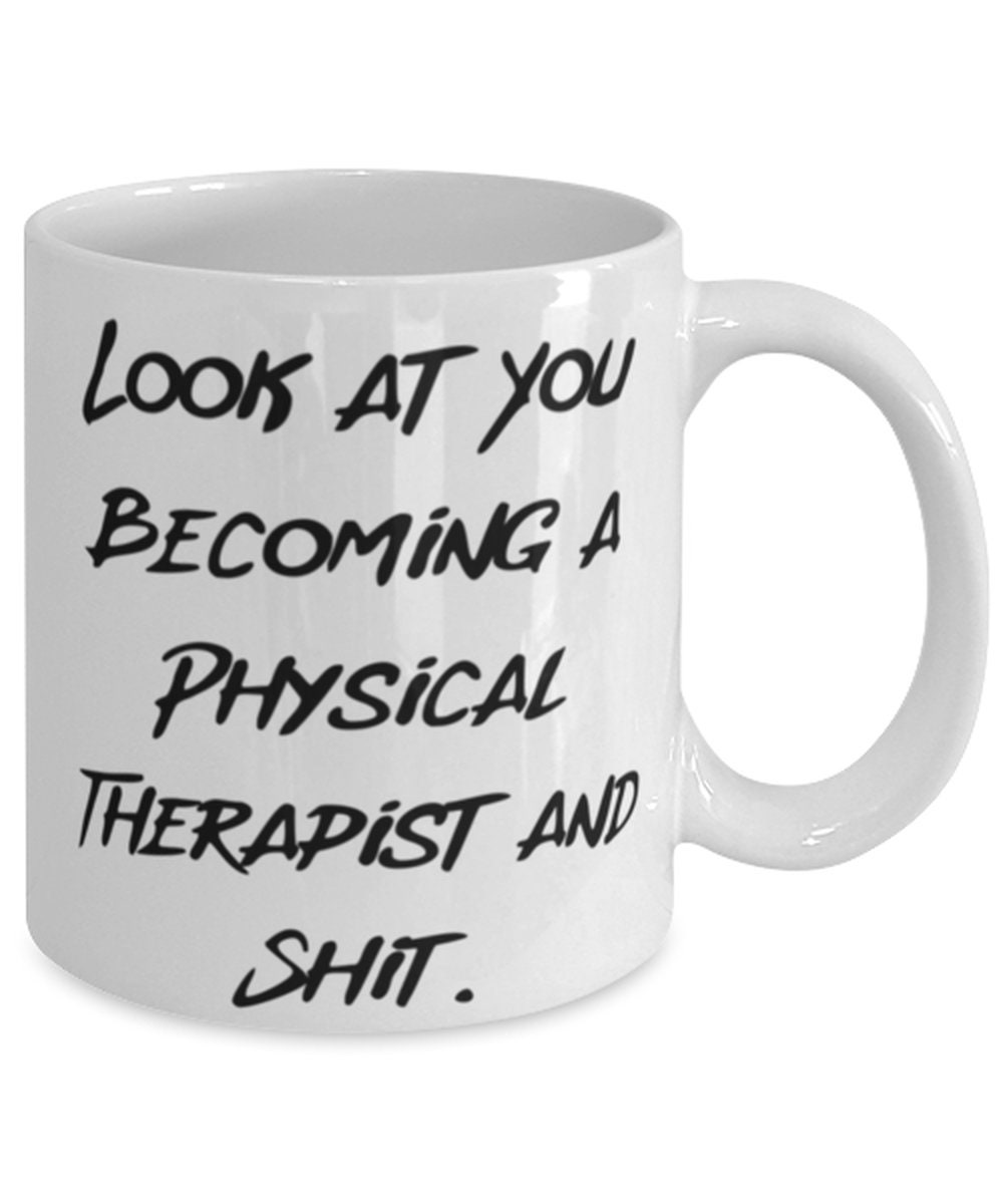 Gag Physical Therapist 11oz 15oz Mug Look At You A Etsy