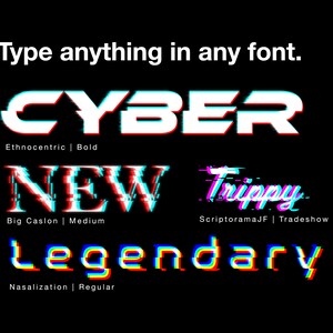 type anything in any font