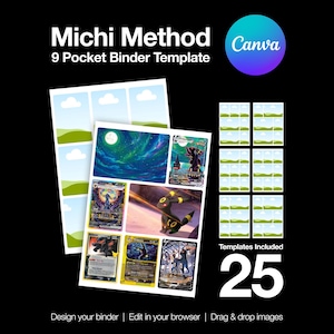 May include: A black graphic featuring a 9-pocket binder template with the text "Michi Method" and "Canva". The template includes 25 designs and the text "Design your binder | Edit in your browser | Drag & drop images". The binder displays various card designs.