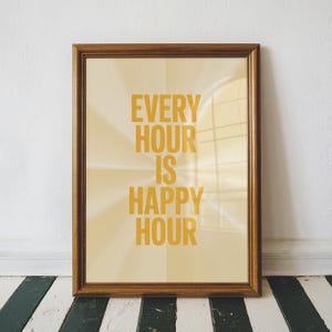 Every Hour Is Happy Hour Art Print, Bar Cart Decor, Cocktail Poster, Kitchen Home Decor, Party Wall Print, Trendy Home Decor