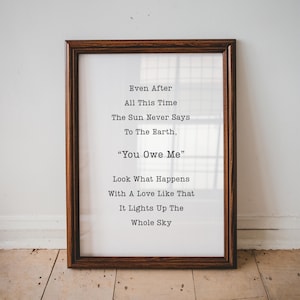 The Sun Never Says To The Earth Quote, Romantic Quote Wall Art, Inspirational Wall Art, Bedroom Wall Decor, Typography Poster
