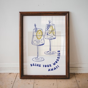 Drink Your Worries Away Cocktail Art Print, Bar Cart Decor, Cocktail Poster, Kitchen Home Decor, Party Wall Print, Trendy Home Decor