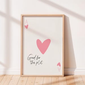 Good For The Plot Trendy Ace Of Hearts Card, Motivational Print, Trendy Aesthetic Decor, Apartment Wall Art, Pink Home Decor