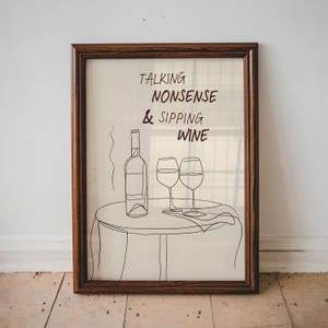 Talking Nonsense and Sipping Wine Art Print, Bar Cart Decor, Cocktail Poster, Kitchen Home Decor, Party Wall Print, Trendy Home Decor