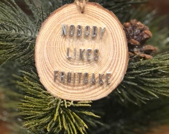 Slab O/' Fruitcake Christmas Ornament 4 x 3 x 2 inch fruitcake Handmade in Ohio funny holiday gift XXL version