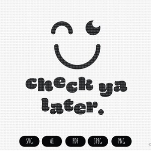 Check Ya Later