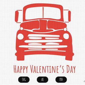 Happy Valentine&#39;s Day Love Truck SVG PDF and AI File