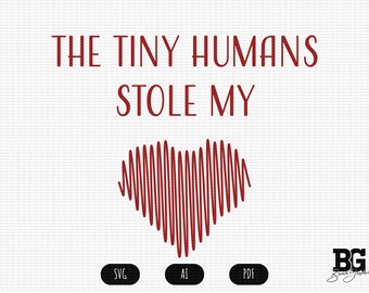 Tiny Humans  SVG AI and PDF vector files for Cricut Cutter Teacher Gift