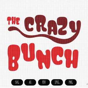 May include: The Crazy Bunch text in red and brown with a wavy line above the word "Crazy". The text is in a retro, bubble-like font.